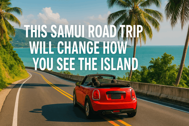 This Samui Road Trip Will Change How You See the Island