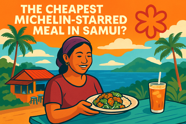 सामुई में सबसे सस्ता मिशेलिन-स्टार भोजन?