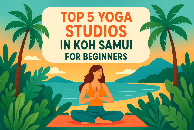 Top 5 Yoga Studios in Koh Samui for Beginners